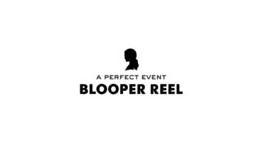 A Perfect Event: Bloopers